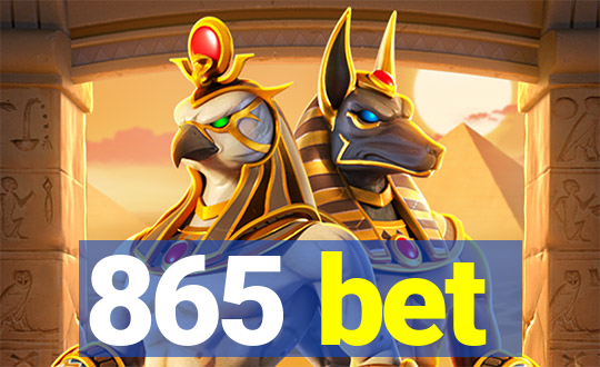 865 bet